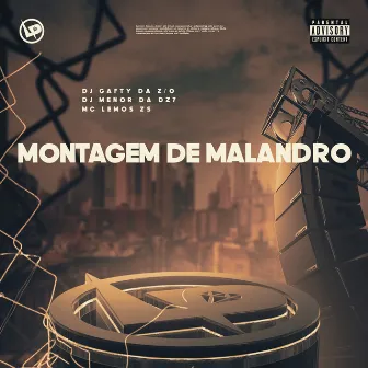 Montagem de Malandro by MC LEMOS ZS