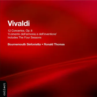 Vivaldi: Il cimento dell'armonia e dell'inventione by Ronald Thomas