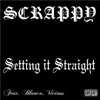 Setting It Straight by Scrappy