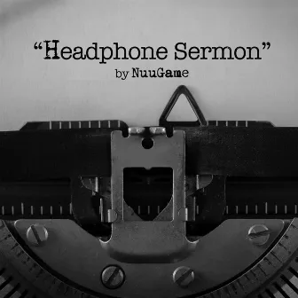 Headphone Sermon by NuuGame