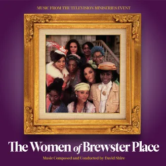 The Women of Brewster Place (Music from the Television Miniseries Event) by David Shire