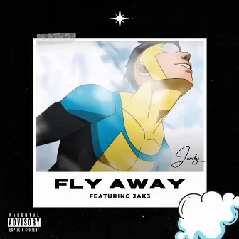 FLY AWAY by Jordee