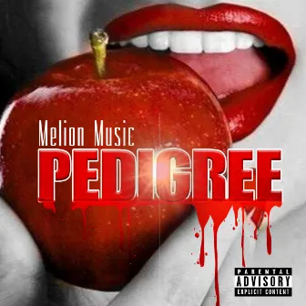 Pedigree by Melion Music