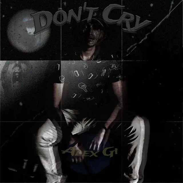 DON'T CRY