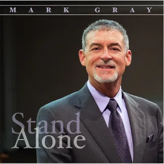 Stand Alone by Mark Gray