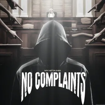 NO COMPLAINTS by My Hitta HB