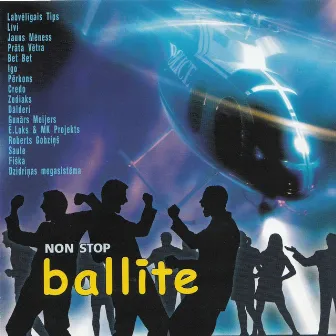 Non Stop Ballīte by Dazadi izpilditaji