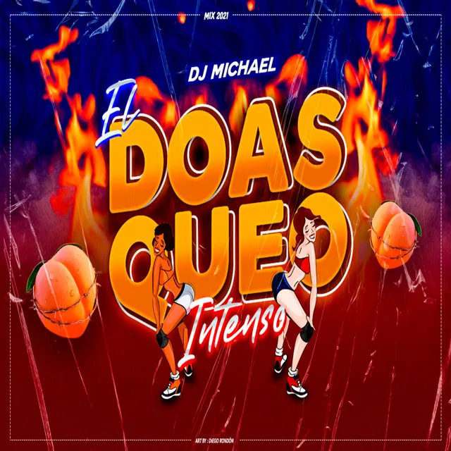 El Doasqueo Intenso - Remix