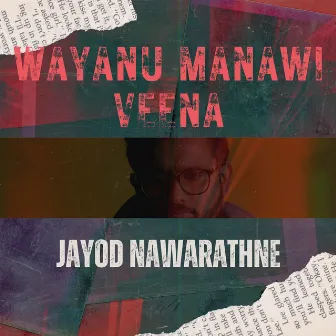 Wayanu Manawi Veena by Jayod Nawarathne