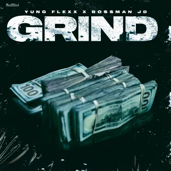 Grind by Yung Flexx