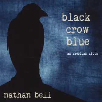 Black Crow Blue by Nathan Bell