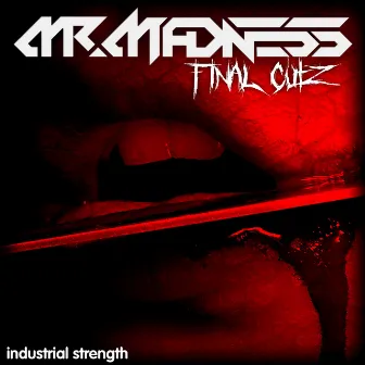 Final Cutz by Mr Madness