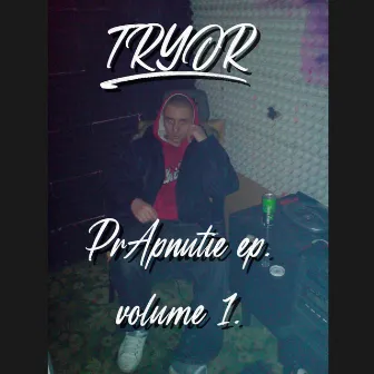 PrApnutie EP vol. 1 by Tryor