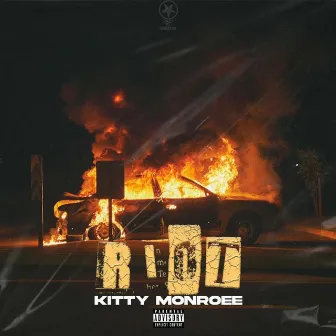 Riot by Kitty Monroee