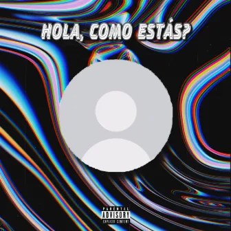 Hola, cómo estás? by Knox