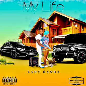 Live My Life by Lady Danga