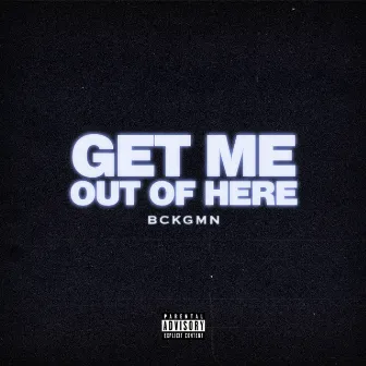 Get Me Out Of Here by Orion Paxx