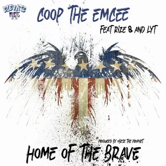 Home of the Brave by Coop the Emcee