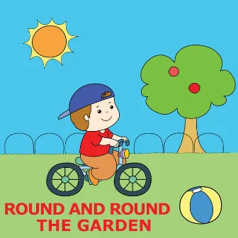 Round And Round The Garden by Jack And Jill