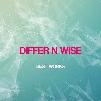 Differ N Wise Best Works by Differ N Wise