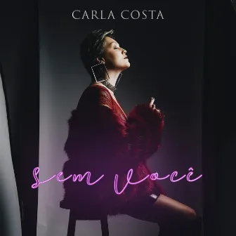 Sem Você by Carla C