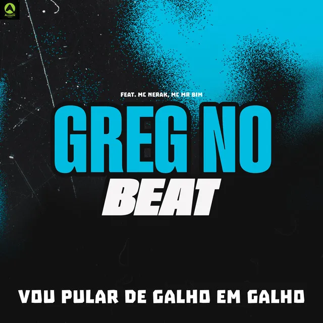 Vou Pular de Galho em Galho (feat. MC Nerak & Mc Mr Bim)