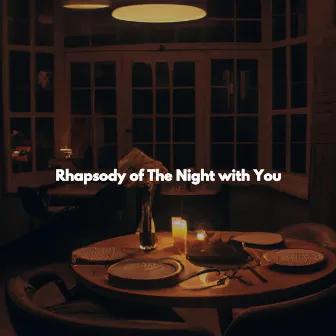 Rhapsody of The Night with You by New York Jazz Trio