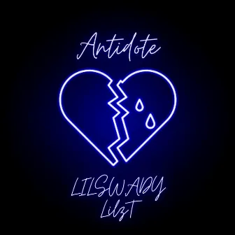 Antidote by LILSWADY LilzT