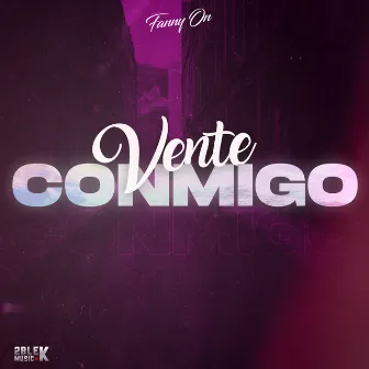 Vente Conmigo by Fanny On