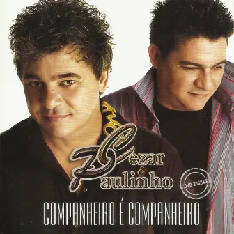 Companheiro É Companheiro by Cezar & Paulinho