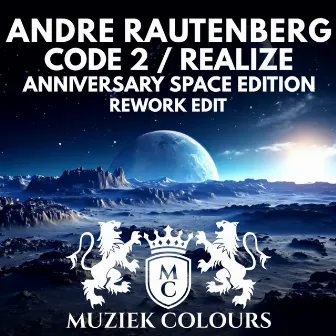 Code 2 / Realize (Anniversary Space Edition) by Andre Rautenberg