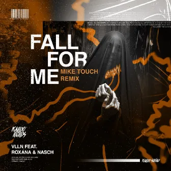 Fall For Me (Mike Touch Remix) by Mike Touch