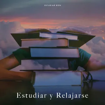 Estudiar y Relajarse by Estudiar Bien