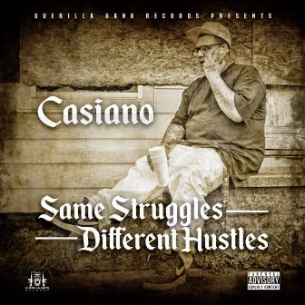 Same Struggles Different Hustles by Casiano