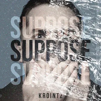 Suppose by Krointz