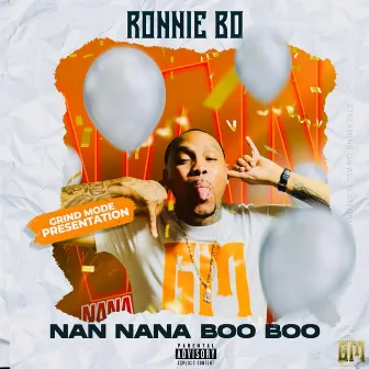 Nan Nana Boo Boo by Ronnie Bo