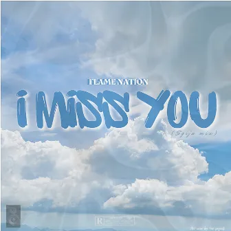 I Miss You (Sgija Mix) by Flame Nation