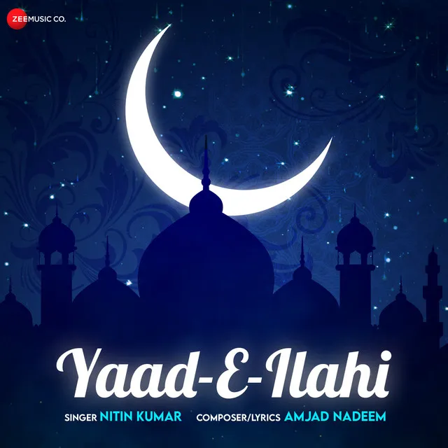 Yaad-E-Ilahi - From "Islamic Devotional"