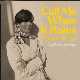 Call Me When It Rains (Mike's Song) by Sylvie Lewis