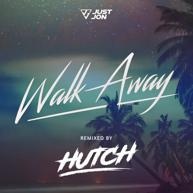 Walk Away - Hutch Remix