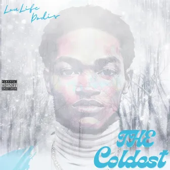 THE COLDEST by Unknown Artist