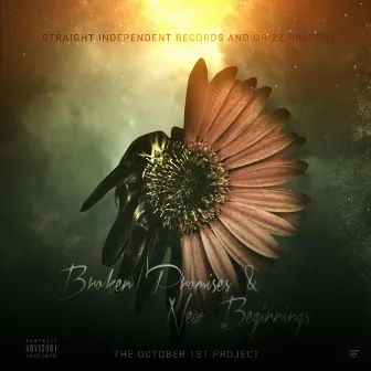 Broken Promises & New Beginnings: The October 1st Project by Grizzie Grizz