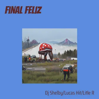 Final Feliz (Remix) by Lucas Hit