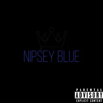 Nipsey Blue by RR the God