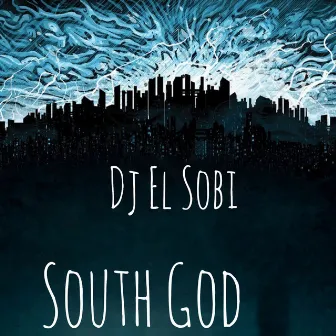 South God by DJ El Sobi