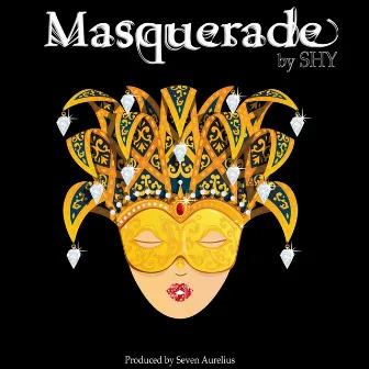 MASQUERADE by Shy