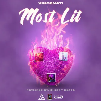 Most Lit by Vincenati