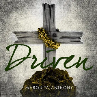 Driven by Marquita Anthony