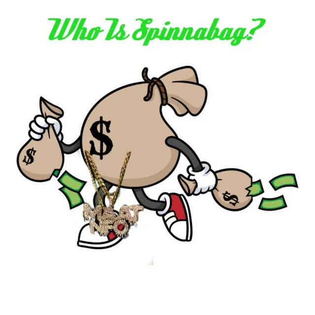 Who Is Spinnabag?