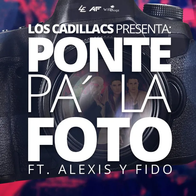 Ponte Pa´ la Foto (feat. Alexis Y Fido)